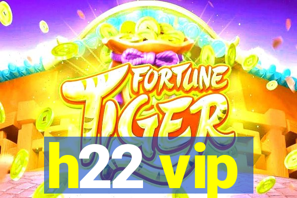 h22 vip